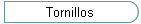 Tornillos