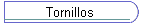 Tornillos